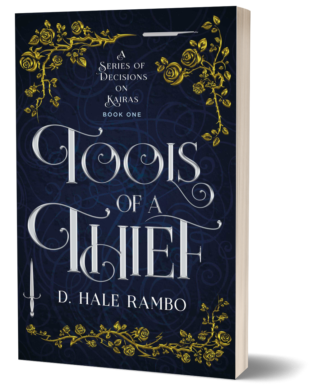 The blue book cover for Tools of a Thief, book 1 in the adventure fantasy series A Series of Decisions on Kairas by D. Hale Rambo.