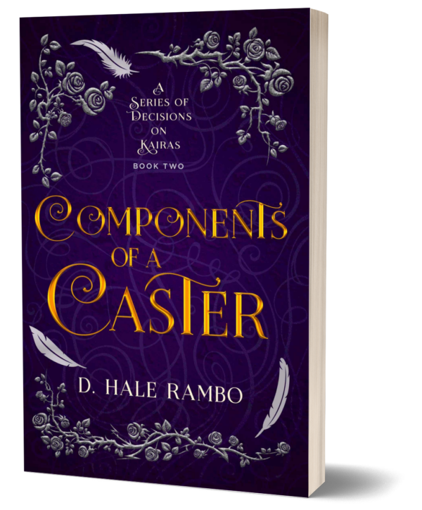 The purple book cover for Components of a Caster, book 2 in the adventure fantasy series A Series of Decisions on Kairas by D. Hale Rambo.