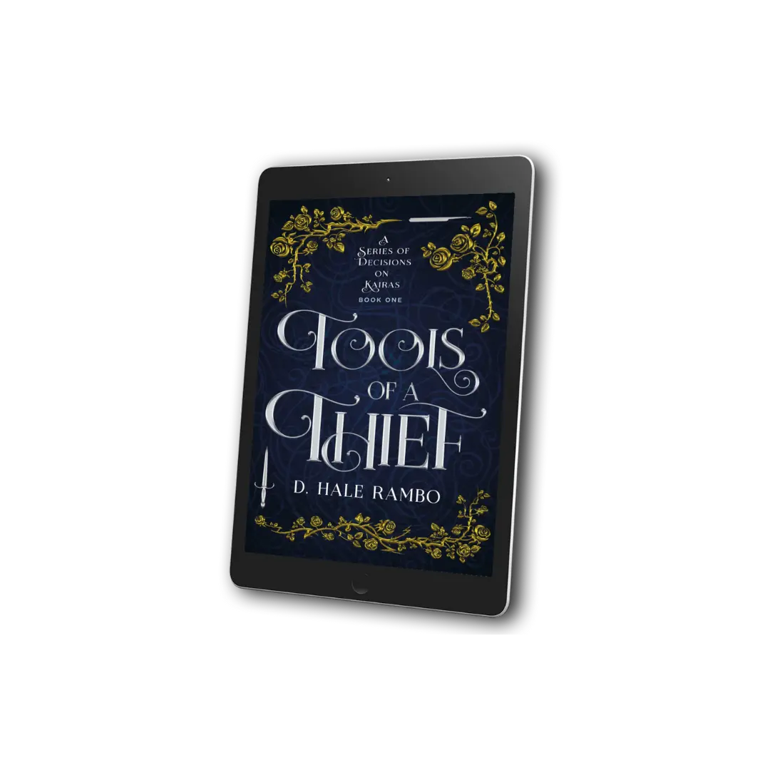 The blue book cover for Tools of a Thief, book 1 in the adventure fantasy series A Series of Decisions on Kairas by D. Hale Rambo is displayed on an electronic device.