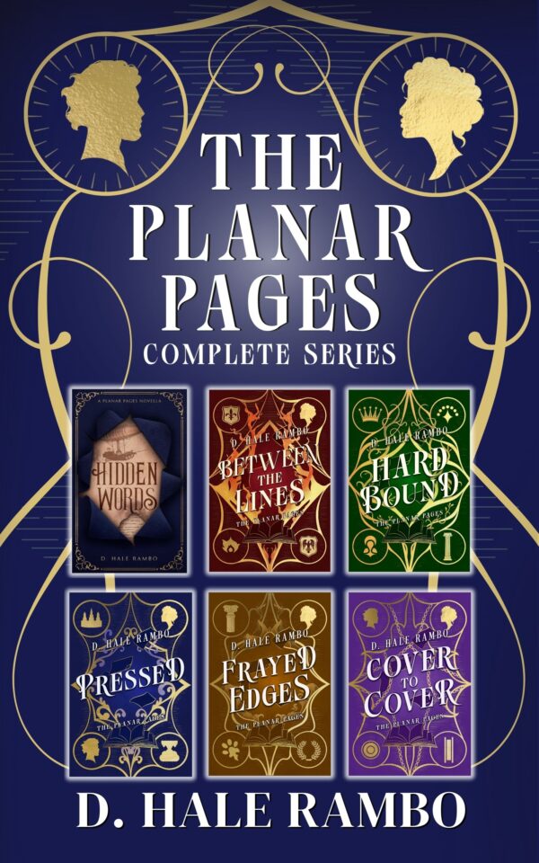 Blue cover for The Planar Pages Complete Series bundle by D. Hale Rambo. Two rows of three book covers. Line one, left to right: Hidden Words (blue cover) a novella; Between the Lines (brown cover) book one; Hard Bound (green cover) book two. Line two, left to right: Pressed (blue cover) book three; Frayed Edges (tan cover) book four; Cover to Cover (purple cover) book five. The top two corners of the bundle covers have golden circles with the silhouette of a head in each, they are facing each other.