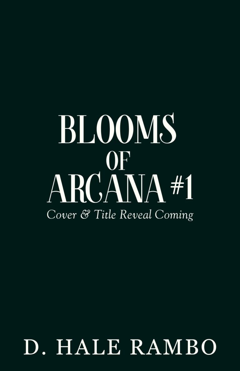 Black temporary cover that reads the words Blooms of Arcana #1 - Cover & Title Reveal Coming - D. Hale Rambo